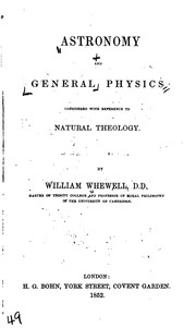 Cover of: Astronomy and General Physics: Considered with Reference to Natural Theology by William Whewell