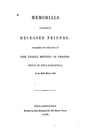 Cover of: Memorials Concerning Deceased Friends: Published by Direction of the Yearly Meeting of Friends ... by Philadelphia Yearly Meeting of the Religious Society of Friends