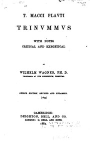 Cover of: T. Macci Plavti Trinvmmvs: with notes critical and exegetical