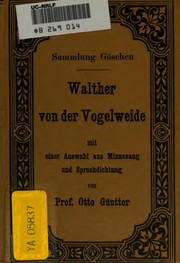 Cover of: Walther von der Vogelweide: Mit einer Auswahl aus Minnesang und ...