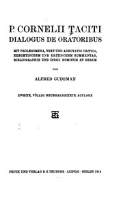 Cover of: P. Cornelii Taciti Dialogus de oratoribus by Alfred Gudeman, P. Cornelius Tacitus