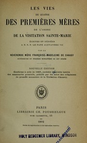 Cover of: Les vies de quatre des premières mères de l'Ordre de la Visitation Sainte-Marie by Françoise Madeleine de Chaugy