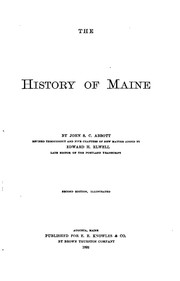 Cover of: The History of Maine by John S. C. Abbott, Edward Henry Elwell