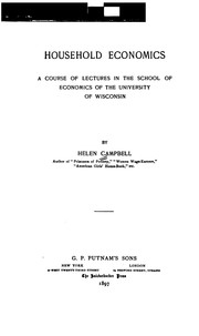 Cover of: Household Economics; a Course of Lectures in the School of Economics of the University of Wisconsin