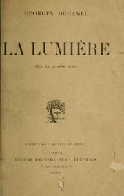 Cover of: La lumière: pièce en quatre actes