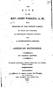 Cover of: The Life of the Rev. John Wesley, A. M., with Memoirs of the Wesley Family ...