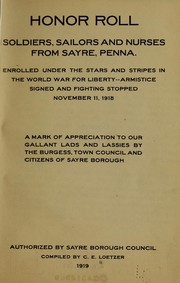 Cover of: Honor roll, soldiers, sailors and nurses from Sayre, Penna