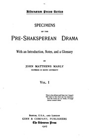 Cover of: Specimens of the Pre-Shaksperean Drama: With an Introd., Notes, and a Glossary