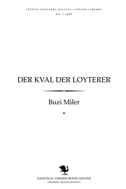 Cover of: Der ḳṿal der loyṭerer: lider