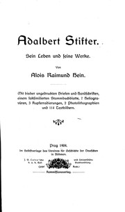 Cover of: Adalbert Stifter: sein Leben und seine Werke