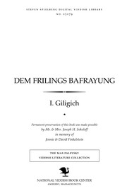Cover of: Dem frilings bafrayung: a fanṭasṭishe pyese in 3 aḳṭn