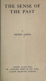 Cover of: The sense of the past by Henry James