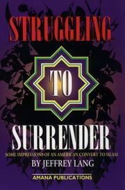 Cover of: Struggling to surrender: some impressions of an American convert to Islam