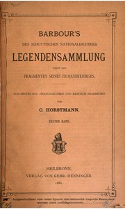 Cover of: Barbour's des schottischen Nationaldichters Legendensammlung: nebst den Fragmenten seines Trojanerkrieges
