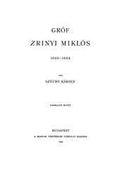 Cover of: Gróf Zrinvi Miklós, 1626-1664