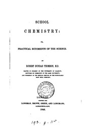 Cover of: School chemistry: or, practical rudiments of the science