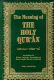 Cover of: The meaning of the Holy Qurả̄n by Abdullah Yusuf Ali