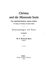 Cover of: Christus und die minnende seele: zwei spätmittelhochdentsche mystische gedichte