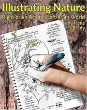 Cover of: Illustrating Nature: Right-Brain Art in a Left-Brain World