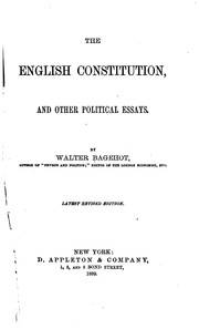 Cover of: The English Constitution, and Other Political Essays