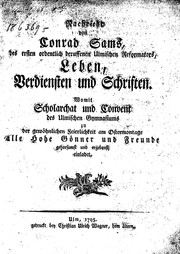 Nachricht von Conrad Sams, des ersten ordentlich beruffenen Ulimischen Reformators, Leben, Verdiensten und Schriften
