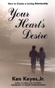 Cover of: Your heart's desire by Ken Keyes