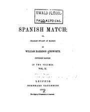 Cover of: The Spanish Match: Or, Charles Stuart at Madrid by William Harrison Ainsworth