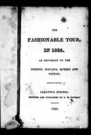 Cover of: The fashionable tour in 1825: an excursion to the Springs, Niagara, Quebec and Boston