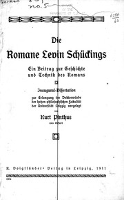 Cover of: Die Romane Levin Schückings: ein Beitrag zur Geschichte und Technik des Romans