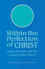 Cover of: Within the perfection of Christ by edited by Terry L. Brensinger, E. Morris Sider.