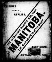 Cover of: The Canadian Pacific Railway: Manitoba, the Canadian north-west, testimony [of] actual [sett]lers