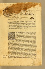 Cover of: Don Manuel de Amat y Junient: caballero del Orden de San Juan, teniente general de los reales exercitos de Su Magestad, virrey, governador, y capitan general de estos Reynos y Provincias de el Perù, y Chile &c.  Por quanto por parte de el coronel de caballeria de los reales exercitos, don Fermin Francisco de Carbajal Vargas Chaves y Sotomayor ..