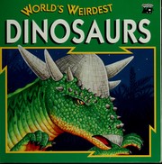 Cover of: World's weirdest dinosaurs