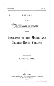 Cover of: Report of the State board of health upon the sewerage of the Mystic and Charles River valleys.