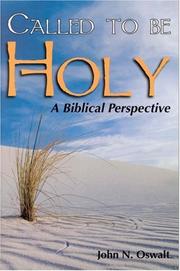Cover of: Called to Be Holy by John N. Oswalt