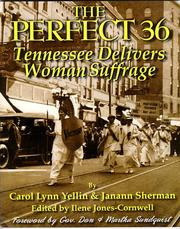 Cover of: The perfect 36: Tennessee delivers woman suffrage