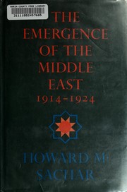 Cover of: The emergence of the Middle East: 1914-1924 by Howard Morley Sachar
