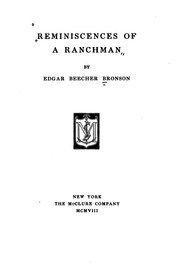 Cover of: Reminiscences of a ranchman. by Edgar Beecher Bronson