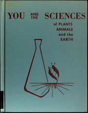 Cover of: You and the sciences of plants, animals, and the earth.