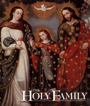 Cover of: The Holy Family as prototype of the civilization of love: images from the viceregal Americas