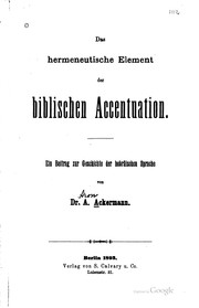 Cover of: Das hermeneutische element der biblischen accentuation.: Ein beitrag zur geschichte der hebräischen sprache