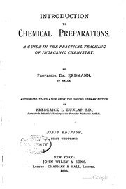 Cover of: Introduction to chemical preparations.: A guide in the practical teaching of inorganic chemistry.