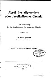 Cover of: Abriss der allgemeinen oder physikalischen chemie.: Als einführung in die anschauungen der modernen chemie