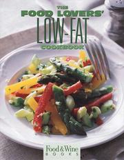 Cover of: The Food Lovers Low-Fat Cookbook