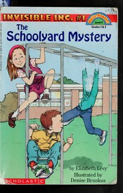 Cover of: The schoolyard mystery by Elizabeth Levy