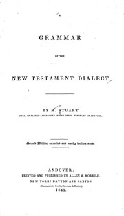 Cover of: A grammar of the New Testament dialect by M. Stuart.