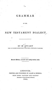 Cover of: A grammar of the New Testament dialect by Moses Stuart