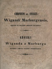 Cover of: Puscizna po Janie DDugoszu dziejopisie polskim, to jest Kronika Wiganda z Marburga, rycerza i kappana zakonu krzyzackiego na wezwanie DDugosza z rymowanej  kroniki niemieckiej na jezyk lacinski przettomaczona.: Na polski jezyk przeeozyy ja Edward Hr. Raczynski. Wyd. Jana Voigta i Edwarda Hr. Raczynskiego.