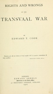 Cover of: Rights and wrongs of the Transvaal War by Sir Edward Tyas Cook