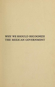 Cover of: It is time to recognize the present stable government of Mexico